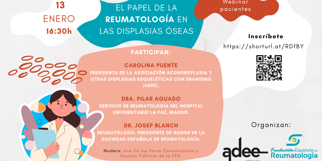 ADEE y la Fundación Española de Reumatología organizan un webinar para pacientes sobre el papel de la Reumatología en las displasias óseas